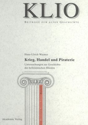Hans-Ulrich Wiemer - Krieg, Handel Und Piraterie, Inbunden