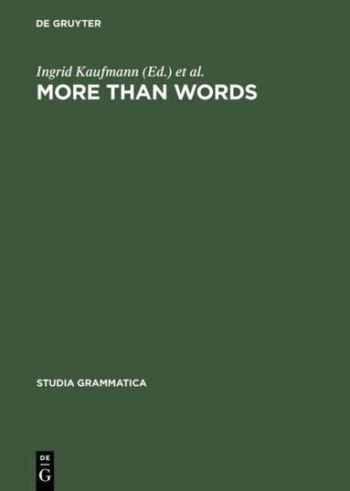 Ingrid Kaufmann, Barbara Stiebels - More than Words, Inbunden