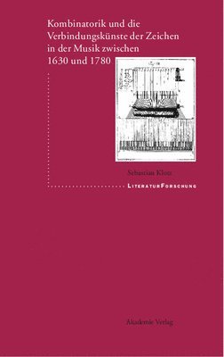 bokomslag Kombinatorik Und Die Verbindungskünste Der Zeichen in Der Musik Zwischen 1630 Und 1780