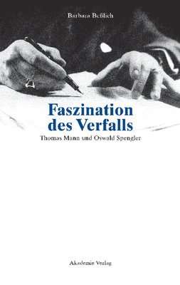 Barbara Beßlich - Faszination des Verfalls, Inbunden