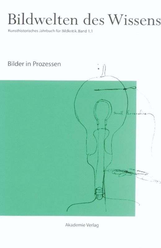 Katja Müller-Helle, Claudia Blümle, Katja Muller-Helle, Claudia Blumle, Horst Bredekamp - Bilder in Prozessen, Inbunden
