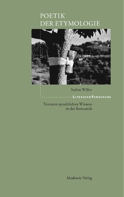 Stefan Willer - Poetik der Etymologie, Inbunden