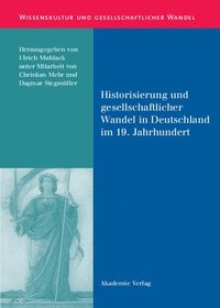 bokomslag Historisierung und gesellschaftlicher Wandel in Deutschland im 19. Jahrhundert