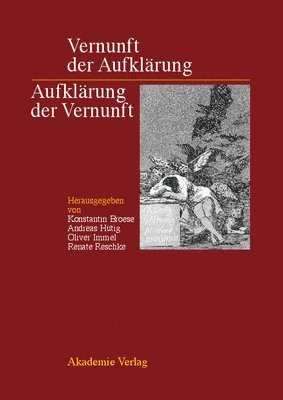 Konstantin Broese, Andreas Hütig, Oliver Immel, Renate Reschke - Vernunft Der Aufklärung - Aufklärung Der Vernunft, Inbunden