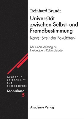 Reinhard Brandt - Universität Zwischen Selbst- Und Fremdbestimmung, Inbunden