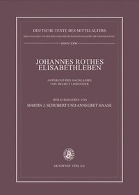 bokomslag Johannes Rothes Elisabethleben: Aufgrund Des Nachlasses Von Helmut Lomnitzer
