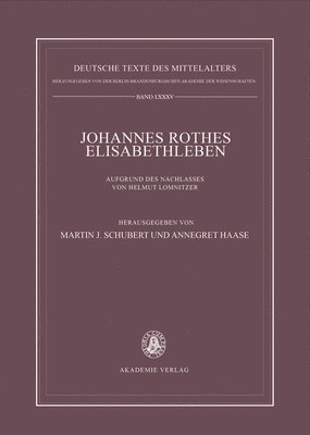bokomslag Johannes Rothes Elisabethleben: Aufgrund Des Nachlasses Von Helmut Lomnitzer