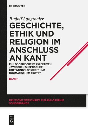 Geschichte, Ethik und Religion im Anschlu an Kant 1