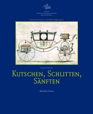 Kutschen, Schlitten, Sänften