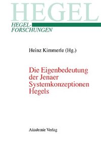 bokomslag Die Eigenbedeutung Der Jenaer Systemkonzeptionen Hegels