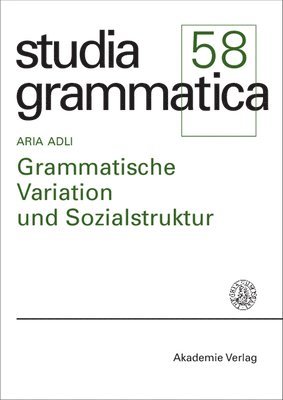Aria Adli - Grammatische Variation und Sozialstruktur, Inbunden