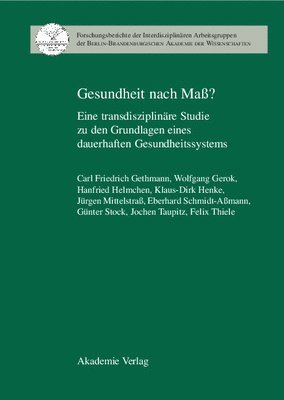 Carl Friedrich Gethmann - Gesundheit Nach Mass?, Inbunden