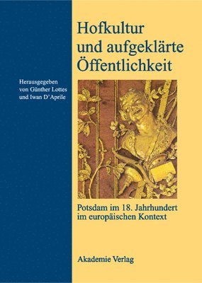Günther Lottes, Iwan-M D´aprile - Hofkultur und aufgeklärte Öffentlichkeit, Inbunden