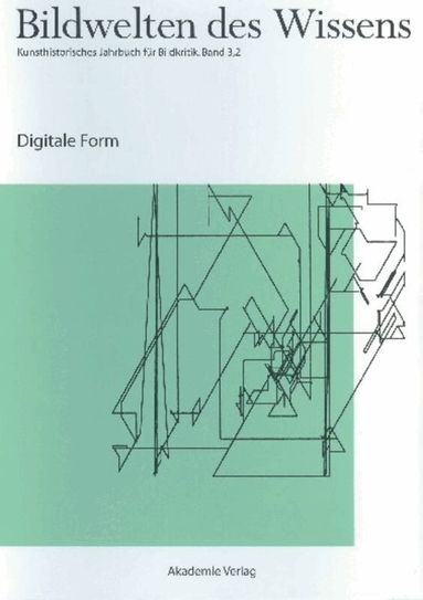 Katja Müller-Helle, Claudia Blümle - Digitale Form, Inbunden