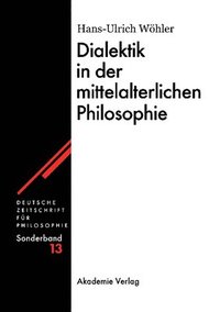 bokomslag Dialektik in der mittelalterlichen Philosophie