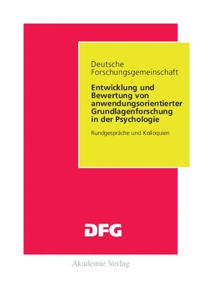 Anne Brüggemann, Rainer Bromme - Entwicklung und Bewertung von anwendungsorientierter Grundlagenforschung in der Psychologie, Inbunden