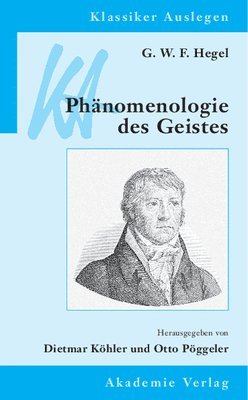 bokomslag G. W. F. Hegel: Phnomenologie Des Geistes