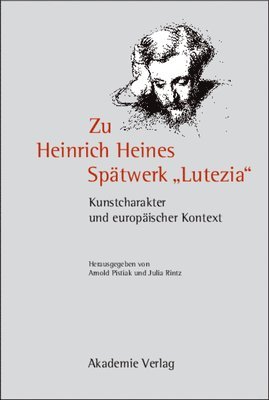 bokomslag Zu Heinrich Heines Sptwerk Lutezia