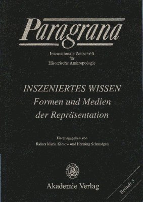 Rainer Maria Kiesow, Henning Schmidgen - Inszeniertes Wissen, Inbunden