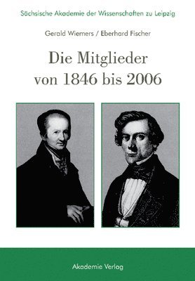 bokomslag Schsische Akademie Der Wissenschaften Zu Leipzig. Die Mitglieder Von 1846 Bis 2006