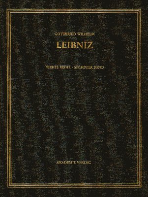 Gottfried Wilhelm Leibniz. Sämtliche Schriften und Briefe, BAND 6, Gottfried Wilhelm Leibniz. Sämtliche Schriften und Briefe (1695-1697)