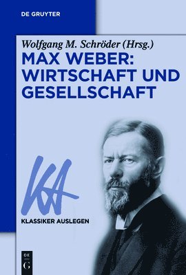 bokomslag Max Weber: Wirtschaft Und Gesellschaft