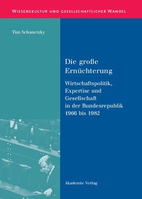Tim Schanetzky - große Ernüchterung, Inbunden
