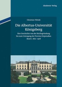 bokomslag Die Albertus-Universitt Knigsberg