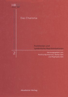 Das Charisma - Funktionen und symbolische Reprsentationen 1