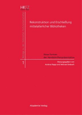 bokomslag Rekonstruktion und Erschließung mittelalterlicher Bibliotheken