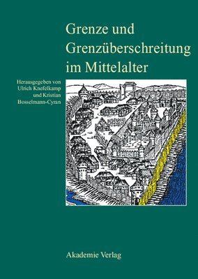 Grenze Und Grenzuberschreitung Im Mittelalter 1