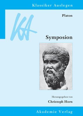 Christoph Horn - Platon: Symposion, Inbunden