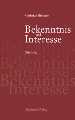 Bekenntnis und Interesse 1