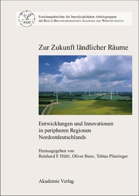 Zur Zukunft Ländlicher Räume