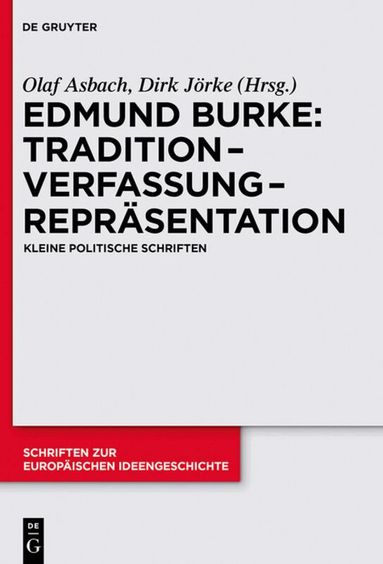 Edmund Burke, Olaf Asbach, Dirk Jörke - Tradition – Verfassung – Repräsentation, Inbunden