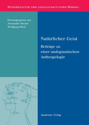 Alexander Becker, Wolfgang Detel - Natürlicher Geist, Inbunden