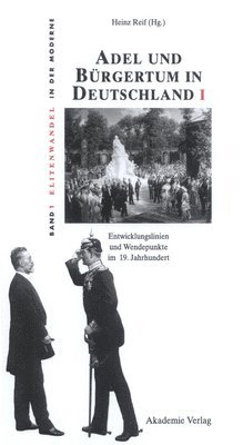 bokomslag Adel und Brgertum in Deutschland I