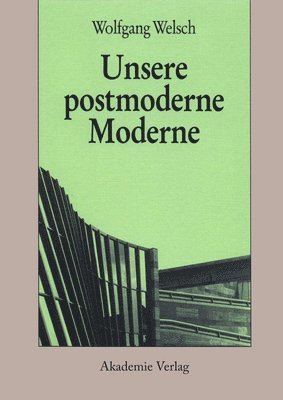 bokomslag Unsere Postmoderne Moderne