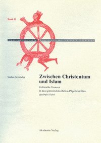 bokomslag Zwischen Christentum Und Islam
