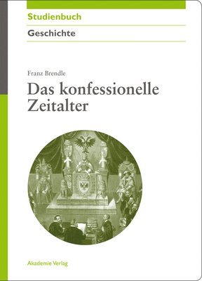 bokomslag Das konfessionelle Zeitalter