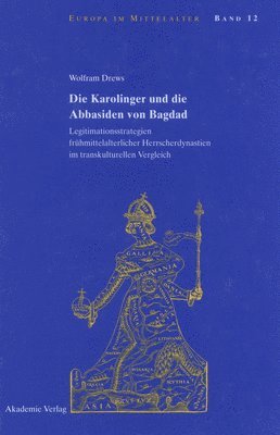 Die Karolinger Und Die Abbasiden Von Bagdad