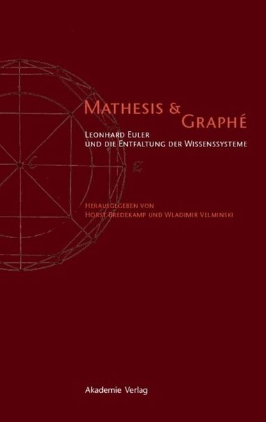 Horst Bredekamp, Wladimir Velminski - Mathesis & Graphe, Inbunden