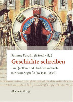 Susanne Rau, Birgit Studt - Geschichte schreiben, Inbunden