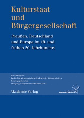 Wolfgang Neugebauer, Bärbel Holtz - Kulturstaat und Bürgergesellschaft, Inbunden