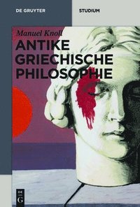 bokomslag Antike Griechische Philosophie