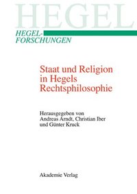bokomslag Staat und Religion in Hegels Rechtsphilosophie