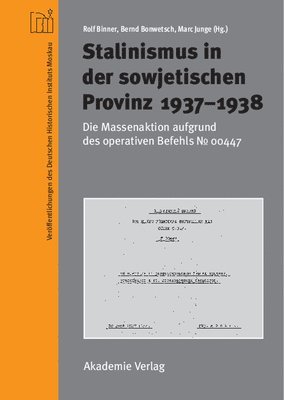 Stalinismus in der sowjetischen Provinz 1937-1938 1