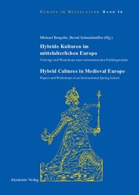 bokomslag Hybride Kulturen Im Mittelalterlichen Europa/Hybride Cultures in Medieval Europe