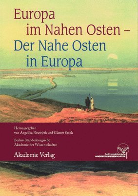 Angelika Neuwirth, Günter Stock - Europa im Nahen Osten - Der Nahe Osten in Europa, Inbunden