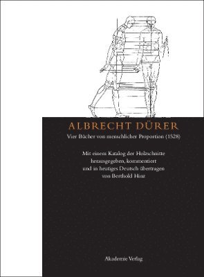 bokomslag Albrecht Dürer: Vier Bücher Von Menschlicher Proportion (1528)